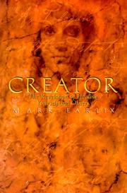 Cover of: Creator : The Revelation of Healing Yourself and Others