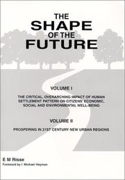 Cover of: The Shape of the Future by E. M Risse