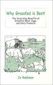 Cover of: Why grassfed is best! by Jo Robinson