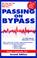 Cover of: Passing on bypass