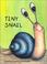 Cover of: Tiny Snail