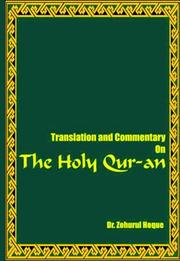 Cover of: The translation and commentary on the Holy Qur-an by Zohurul Hoque