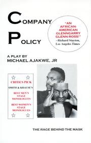 Cover of: Company policy: the rage behind the mask : a play