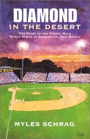 Cover of: Diamond in the desert by Myles Schrag