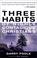 Cover of: The three habits of highly contagious Christians