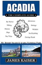Cover of: Acadia: The Complete Guide: Mt. Desert Island & Acadia National Park