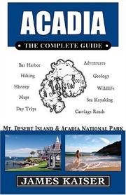 Cover of: Acadia: The Complete Guide by James Kaiser