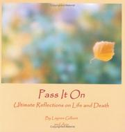 Cover of: Pass It On: Ultimate Reflections on Life and Death