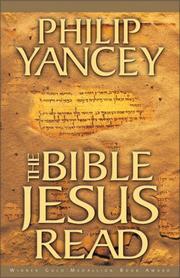 Cover of: Bible Jesus Read, The by Philip Yancey