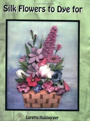 Cover of: Silk Flowers to Dye for