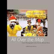 Cover of: All over the map: travel photographs & the stories behind them