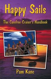 Cover of: Happy Sails: The Carefree Cruiser's Handbook (Happy Sails)