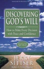 Cover of: Discovering God's Will: How to Make Every Decision with Peace and Confidence