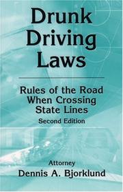 Cover of: Drunk Driving Laws by Dennis A. Bjorklund, Dennis A. Bjorklund