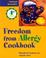 Cover of: Freedom from Allergy Cookbook