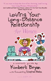 Cover of: Loving Your Long-Distance Relationship for Women | Kimberli Bryan