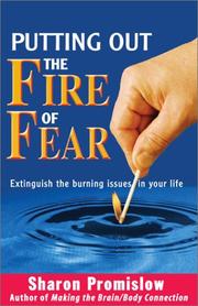 Cover of: Putting Out the Fire of Fear: Extinguish the Burning Issues in Your Life