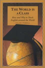 The world is a class by Caleb Powell