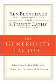 Cover of: The generosity factor: discover the joy of giving your time, talent, and treasure