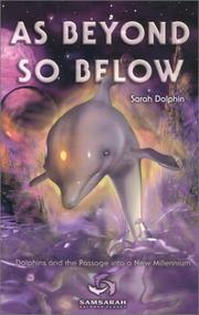 Cover of: As beyond, so below: dolphins and the passage into a new millennium