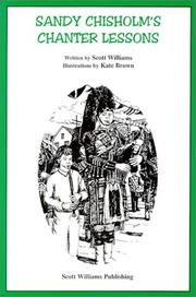 Cover of: Sandy Chisholm's Chanter Lessons by Scott Williams