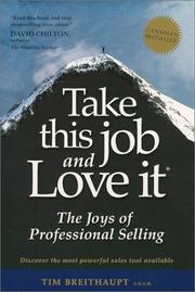 Cover of: Take This Job and Love It by Tim Breithaupt