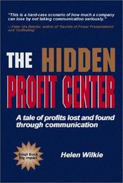 The Hidden Profit Center by Helen Wilkie