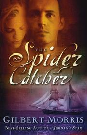 Cover of: The spider catcher | Gilbert Morris