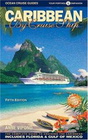 Cover of: Caribbean By Cruise Ship: The Complete Guide To Cruising The Caribbean (Caribbean By Cruise Ship)