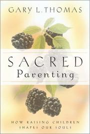 Cover of: Sacred Parenting: How Raising Children Shapes Our Souls