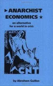 Cover of: Anarchist Economics: An Alternative for a World in Crisis