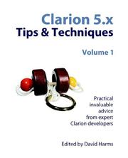 Cover of: Clarion 5.x Tips & Techniques