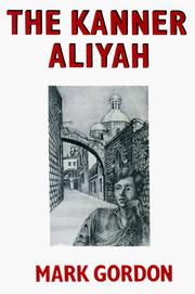 Cover of: The Kanner aliyah: a novel