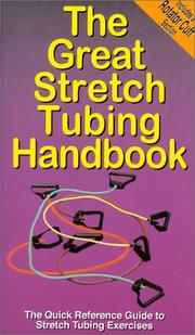 Cover of: The great stretch tubing handbook by Michael Jespersen, Andre Noel Potvin