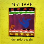Cover of: Matisse: The Artist Speaks