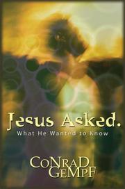 Jesus Asked by Conrad Gempf