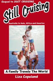 Cover of: Still Cruising- A Family Travels the World by Liza Copeland