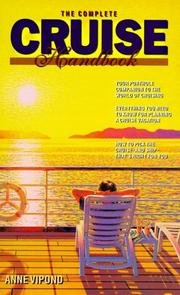 Cover of: The Complete Cruise Handbook by Anne Vipond, Anne Vipond, Anne Vipond