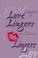 Cover of: Love Lingers