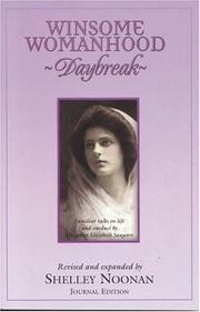 Cover of: Winsome Womanhood: Daybreak--Familiar Talks on Life and Conduct by Margaret Elizabeth Sangster, Journal Edition