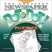 Cover of: The Greatest Newspaper Dot-to-Dot Puzzles, Vol. 3 (Greatest Newspaper Dot-To-Dot Puzzles)