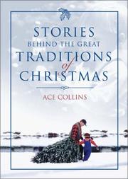 Cover of: Stories behind the great traditions of Christmas
