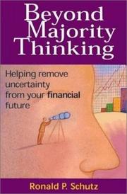 Cover of: Beyond Majority Thinking: Helping Remove Uncertainty from your Financial Future