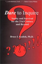 Cover of: Dare to Inquire: Sanity and Survival for the 21st Century and Beyond