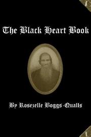 Cover of: The Black Heart Book by Rosezelle Boggs-Qualls