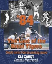 Cover of: '84: The Last of the Great Tigers--Untold Stories From an Amazing Season