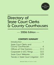 Cover of: Directory of State Court Clerks & County Courthouses 2006 (Directory of State Court Clerks and County Courthouses)