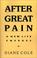 Cover of: After Great Pain