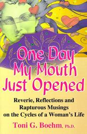 Cover of: One Day My Mouth Just Opened (Women's Wisdom)