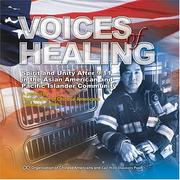 Cover of: Voices of healing: spirit and unity after 9/11 in the Asian American and Pacific Islander community